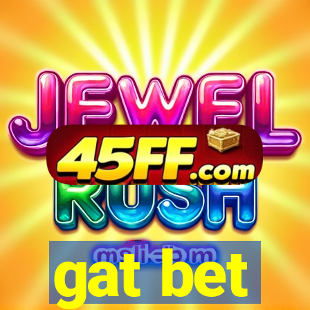 gat bet